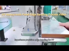 পিপি মধুচক্র প্যানেল এজ ব্যান্ডিং প্রক্রিয়া